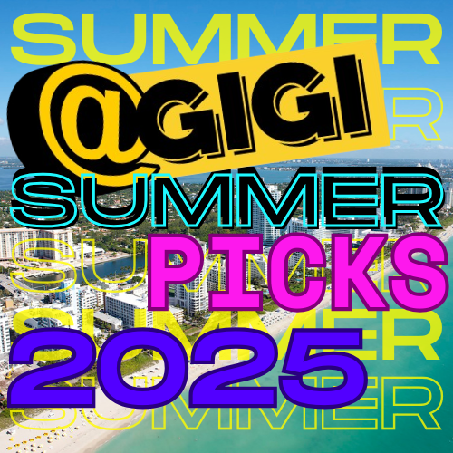 @GIGI Summer picks 2025